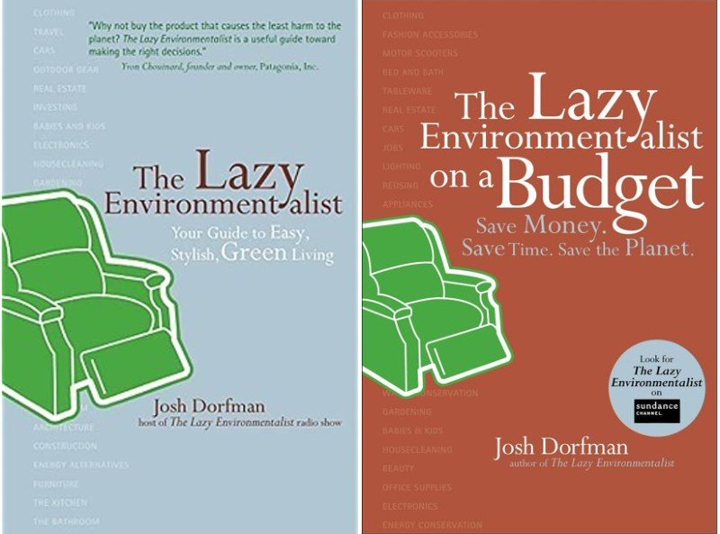 Lazy Environmentalist Guide Books To Easy Stylish Sustainable Living Green
